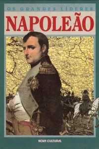 Os grandes líderes: Napoleão