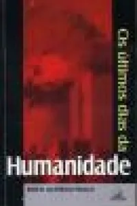 Os últimos dias da Humanidade
