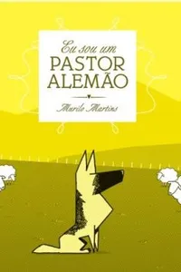 Eu sou um pastor alemão