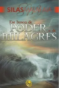 Em busca de poder e de milagres