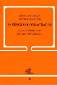 Carta Apostólica do Papa Francisco às Pessoas Consagradas