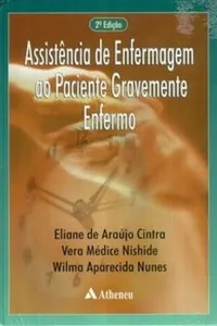 Assistência de Enfermagem ao Paciente Gravemente Enfermo