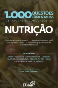 1.000 Questões Comentadas de Provas e Concursos em Nutrição