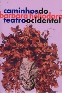 Caminhos do Teatro Ocidental