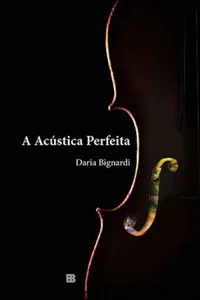A Acústica Perfeita