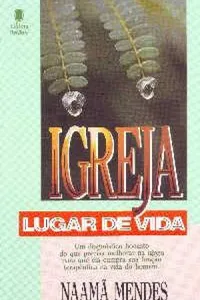Igreja, Lugar de Vida