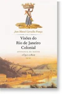 Visões do Rio de Janeiro Colonial