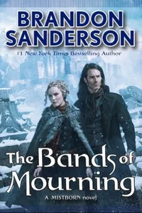 Cover of The Bands of Mourning by Brandon Sanderson