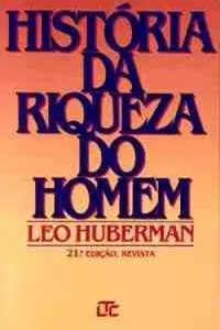 História da Riqueza do Homem