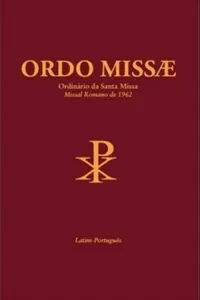 Ordo Missae - Ordinário da Santa Missa