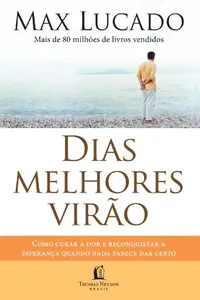 Dias Melhores Virão - Conforme Nova Ortografia