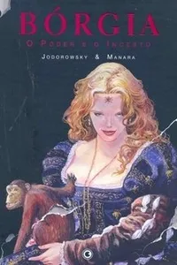 Cover of BORGIA, V.2 - PODER E INCESTO by Alejandro Jodorowsky