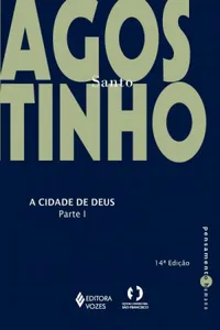 A Cidade de Deus - Parte I