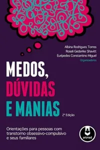 Medos, Dúvidas e Manias