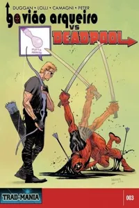 Gavião Arqueiro vs Deadpool #03