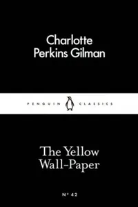 The Yellow Wall-Paper