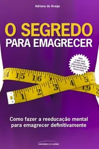 O Segredo Para Emagrecer