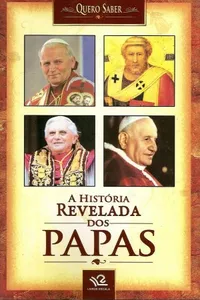 A história revelada dos papas