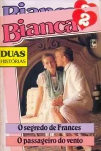 O Segredo de Frances e O Passageiro do Vento