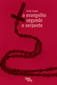 O evangelho segundo a serpente