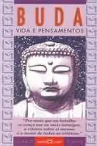 Buda: vida e pensamentos