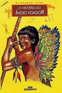 O Mistério do Índio Voador
