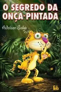 O Segredo da Onça-Pintada