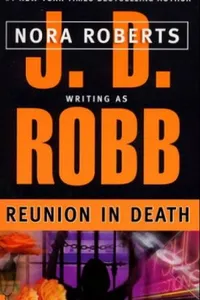 Cover of Reunion in Death by J. D. Robb