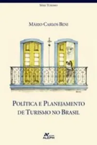 Politica E Planejamento De Turismo No Brasil
