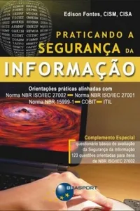 Praticando a Segurança da Informação