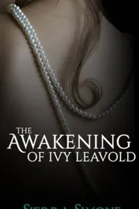 The Awakening of Ivy Leavold