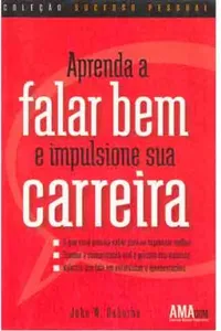 Aprenda a Falar Bem e Impulsione Sua Carreira