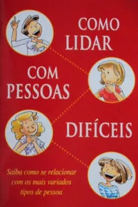 Como lidar com pessoas difíceis