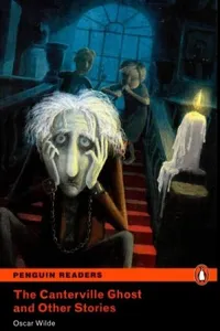 The Canterville Ghost and Other Stories