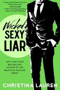 Cover of Wicked Sexy Liar by Christina Lauren