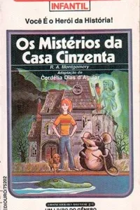 Os Mistérios da Casa Cinzenta