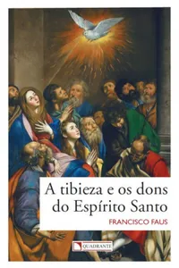 A Tibieza e os dons do Espírito Santo