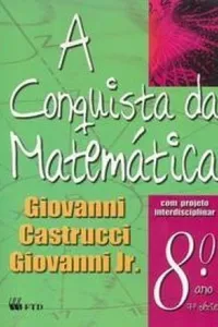 A Conquista da Matemática - 8º Ano