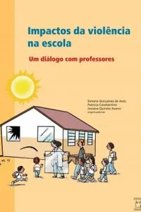 Impactos da Violência na Escola