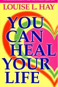 You Can Heal Your Life