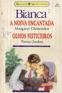 A Noiva Encantada / Olhos Feiticeiros