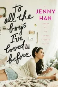 To All Boys I've Loved Before