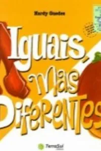 Iguais, mas diferentes