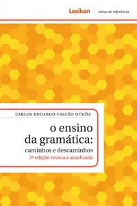 O ensino da gramática: caminhos e descaminhos