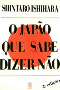 O Japão que sabe dizer não