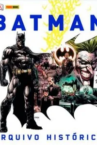 Batman - Arquivo Histórico