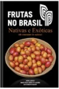 Frutas no Brasil Nativas e Exóticas