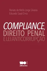 Compliance, Direito Penal e a Lei Anticorrupção