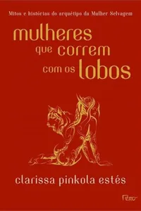 Mulheres que Correm com os Lobos