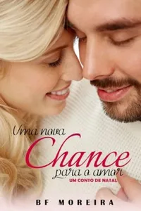 Uma Nova Chance Para o Amor